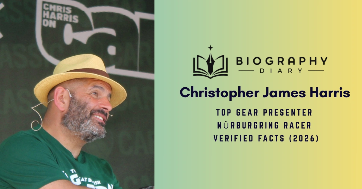 Christopher Harris Top Gear presenter and Nürburgring racer verified biography 2026